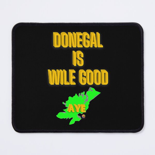 Item preview, Donegal Is Wile Good Donegal Ireland designed and sold by OliDesigns.