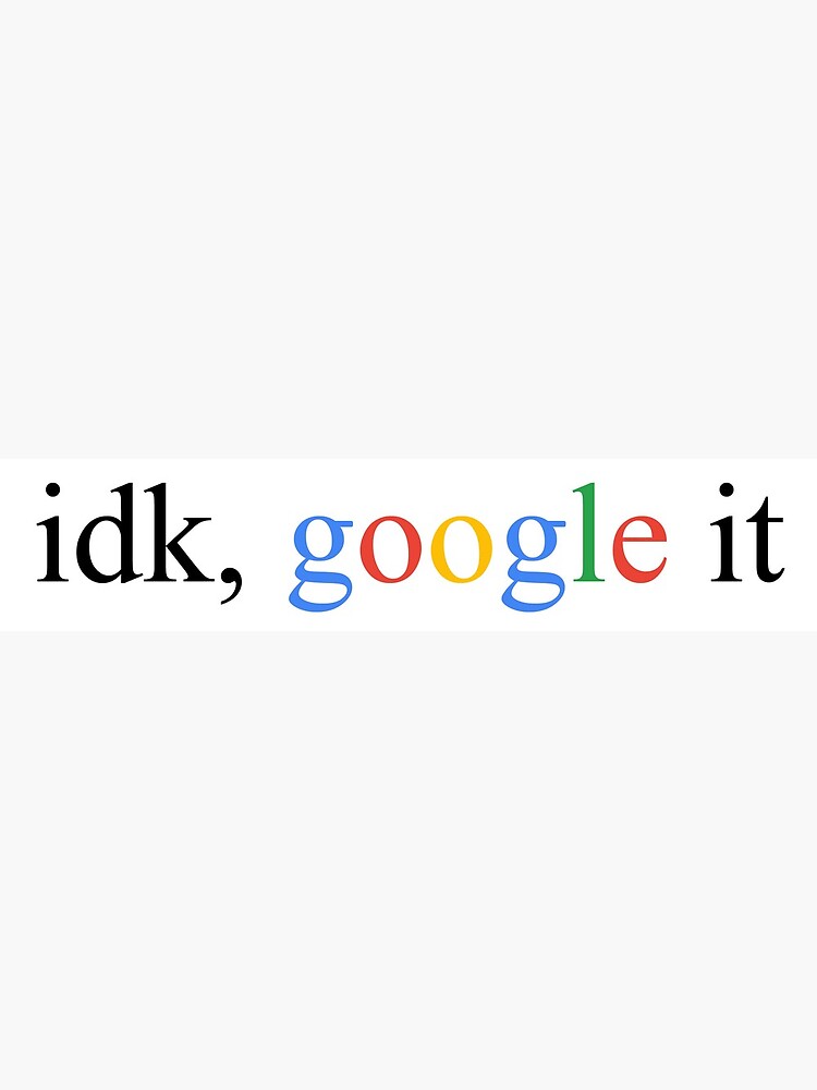 idk google it