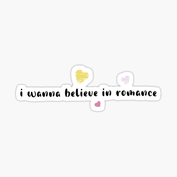 Vista previa del artículo con la obra «quiero creer en el romance», diseñado y vendido por Pinu92.