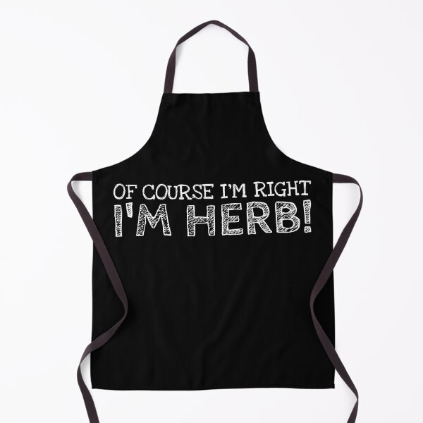 Item preview, Of Course I’m Right I’m Herb Funny Personalized Name designed and sold by MariosNydras.