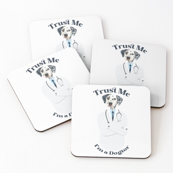 Item preview, trust me I'm a dogtor funny quote Dalmatian dog for doctors and dog lovers designed and sold by Med ing.