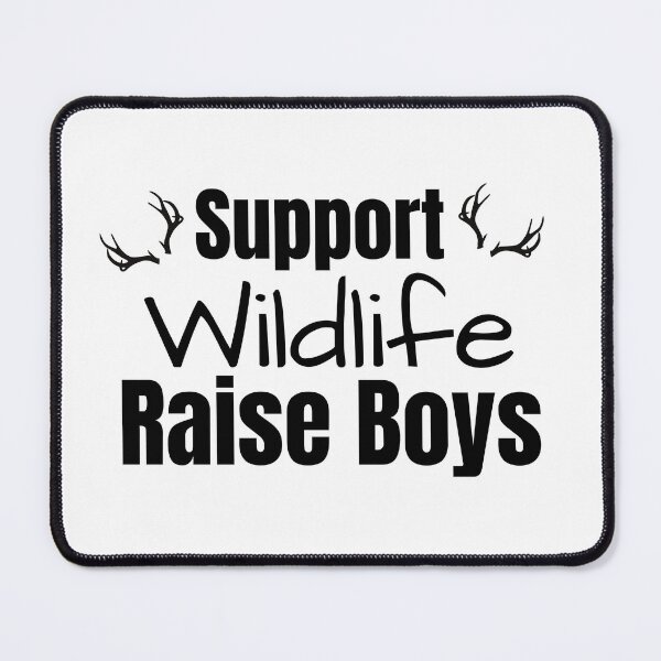 Item preview, Support Wildlife Raise Boys designed and sold by badretop.
