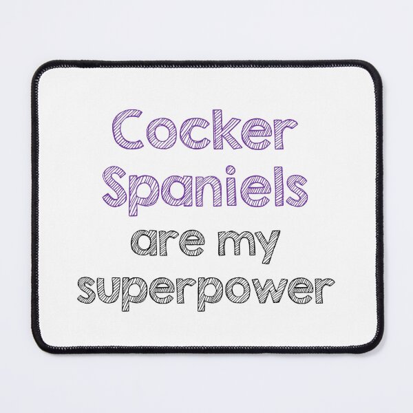 Item preview, Cocker spaniels are my superpower designed and sold by Alltooclose.