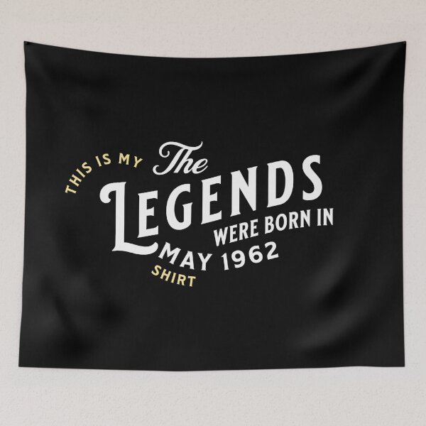 Item preview, 60th Birthday The Legends were born in May 1962 designed and sold by Dubbra.