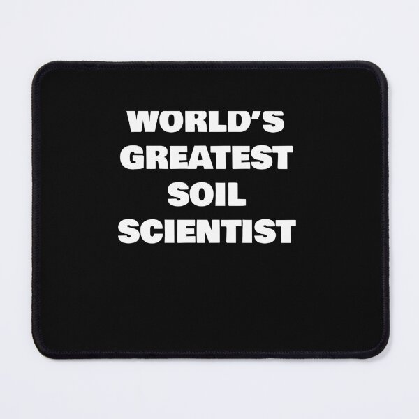 Item preview, WORLD’S GREATEST   SOIL SCIENTIST designed and sold by joebrad.
