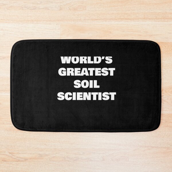 Item preview, WORLD’S GREATEST   SOIL SCIENTIST designed and sold by joebrad.
