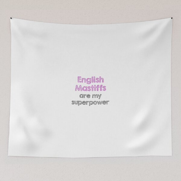 Item preview, English mastiffs are my superpower designed and sold by Alltooclose.