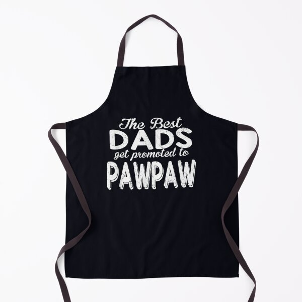 Item preview, Husband Stepdad Adult The best Dads get promoted to Pawpaw designed and sold by DeannaMarks.