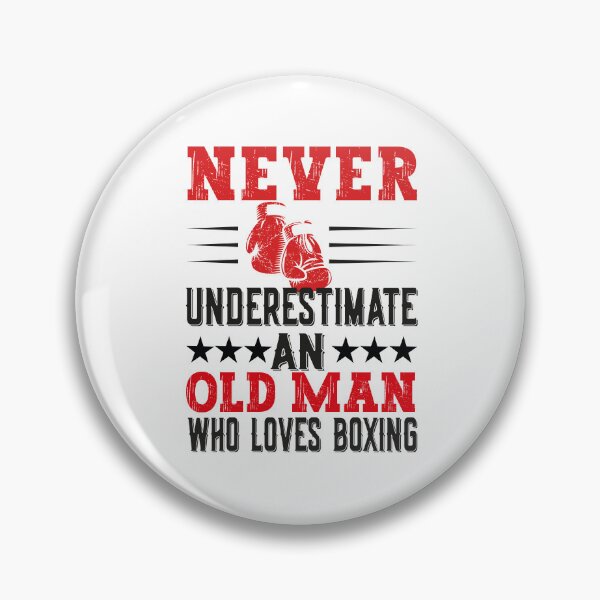 Item preview, never underestimate an old man who loves boxing designed and sold by NewAdventure.