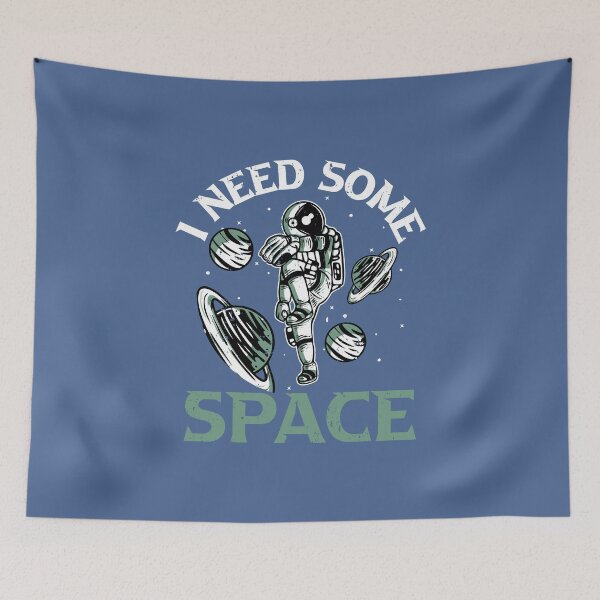 Item preview, I Need Some Space Solar System Astronauts Planets Galaxy designed and sold by raretshirtsuk.
