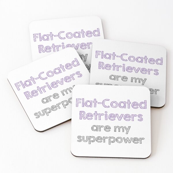 Item preview, Flat coated retrievers are my superpower designed and sold by Alltooclose.