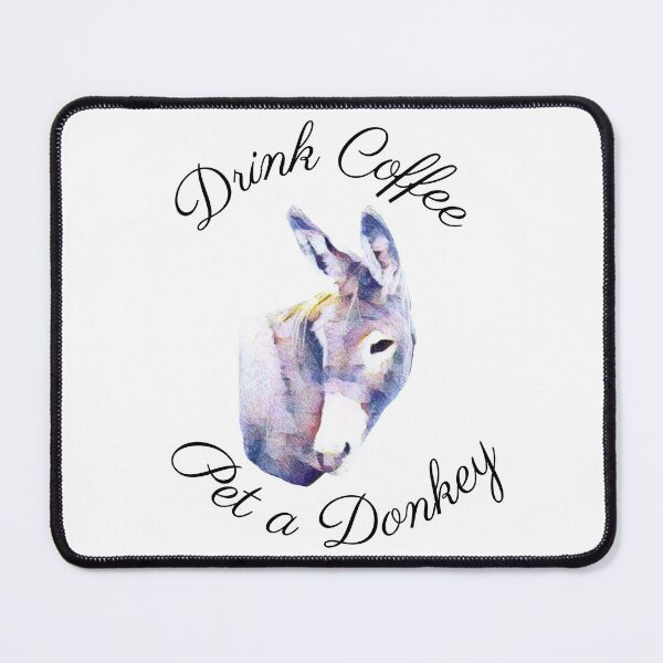 Item preview, Drink coffee pet a donkey design designed and sold by cowgirltracie.