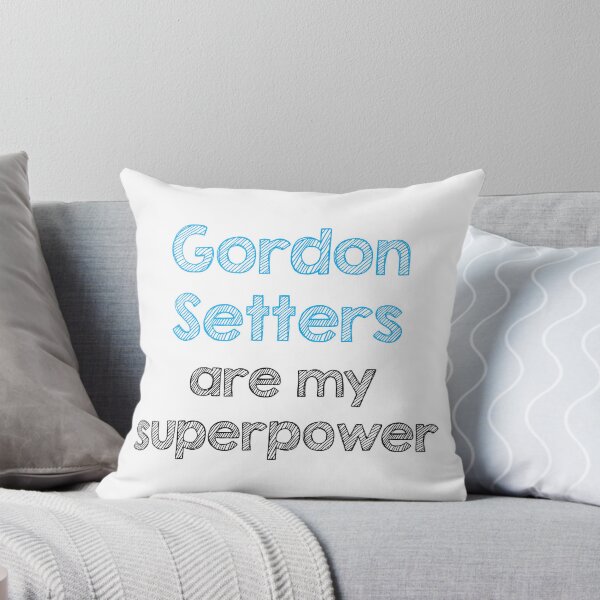 Item preview, Gordon Setters are my superpower designed and sold by Alltooclose.