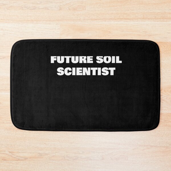Item preview, FUTURE SOIL SCIENTIST designed and sold by joebrad.