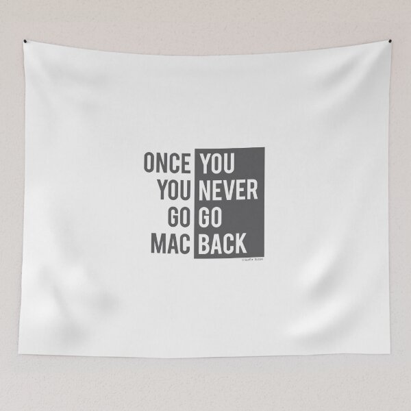 Item preview, Once You Go Mac, You Never Go Back designed and sold by illufox.