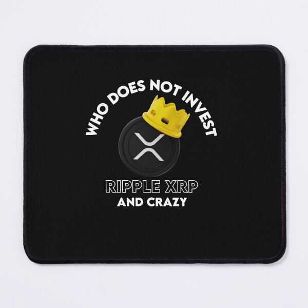 Item preview, Who Does Not Invest XRP Ripple And Crazy designed and sold by WaguinhoTex.