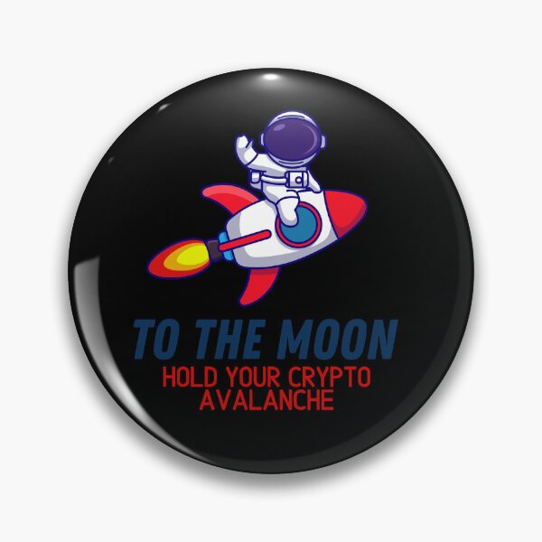 Item preview, To the moon hold your Avalanche crypto  designed and sold by WaguinhoTex.