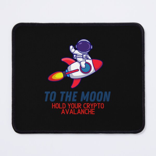 Item preview, To the moon hold your Avalanche crypto designed and sold by WaguinhoTex.