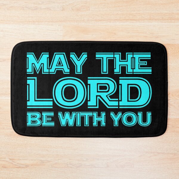 Item preview, May The Lord Be With You designed and sold by plushism.