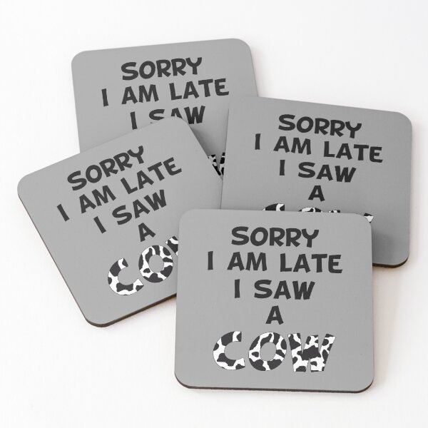 Item preview, sorry I am late I saw a cow, funny farmer saying, Awesome gift for your friends and family designed and sold by abdelhak2005.