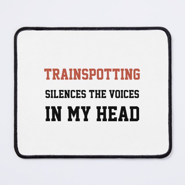 Item preview, Trainspotting Silences The Voices In My Head designed and sold by Yay Design.