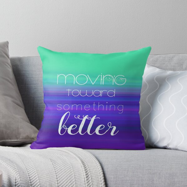 Moving Toward Throw Pillow