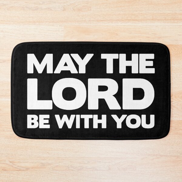Item preview, May The Lord Be With You designed and sold by plushism.