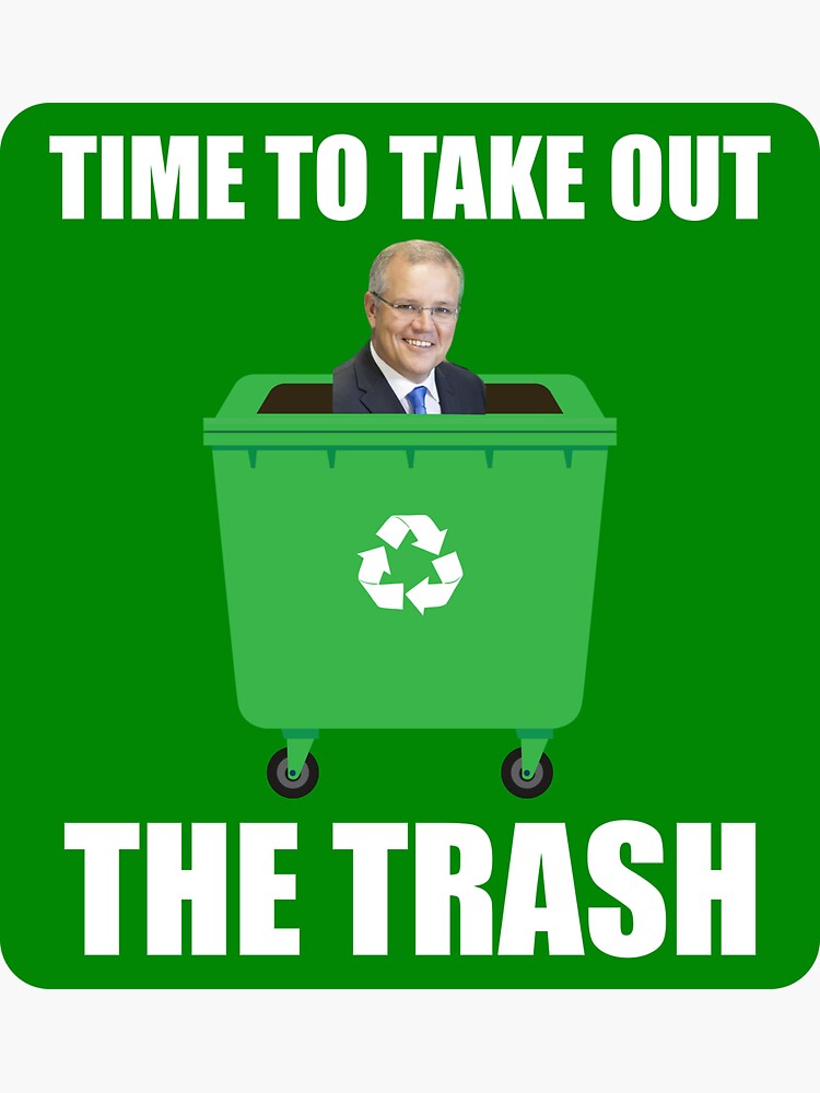 "Time To Take Out The Trash Election Australia 2022" Sticker by