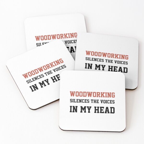 Item preview, Woodworking Silences The Voices In My Head designed and sold by Yay Design.