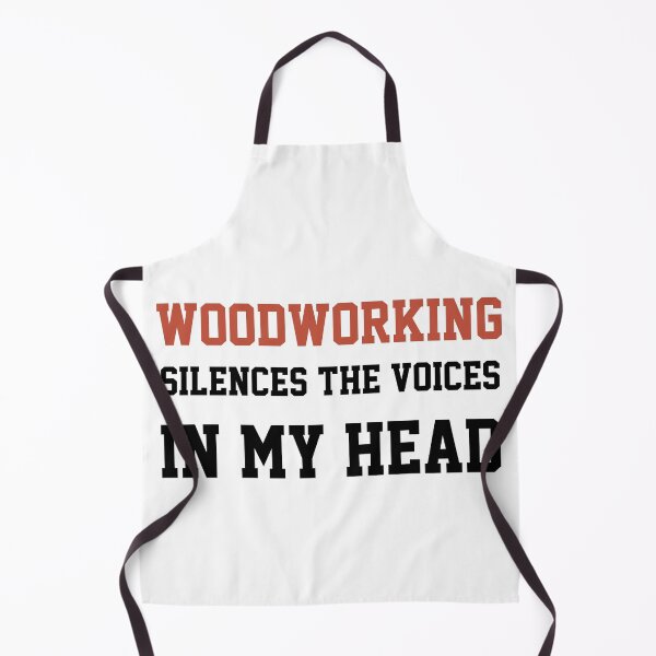 Item preview, Woodworking Silences The Voices In My Head designed and sold by Yay Design.