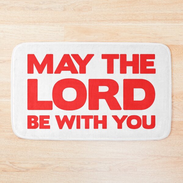 Item preview, May The Lord Be With You designed and sold by plushism.