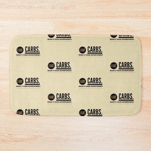 Item preview, I Eat Carbs What's Your Superpower designed and sold by Sugar-Magnolia.