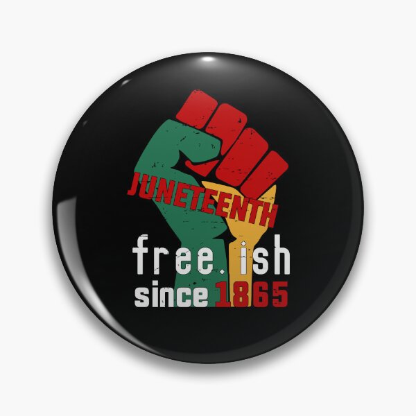Item preview, Juneteenth freeish since 1865 designed and sold by pnkpopcorn.