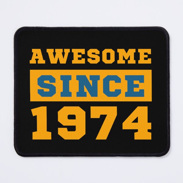 Item preview, Awesome Since 1974 designed and sold by Yallwofunart.