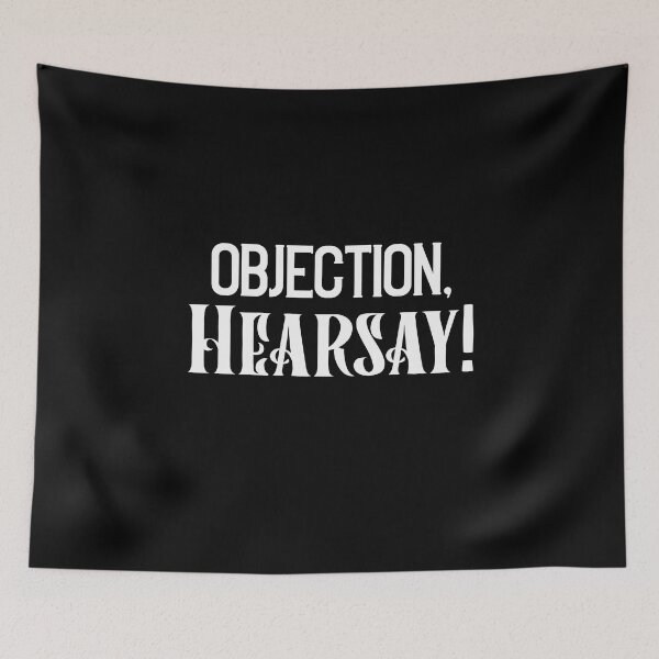Item preview, Funny Lawyer Attorney Judge Law School OBJECTION, HEARSAY!  designed and sold by ghostsanda.