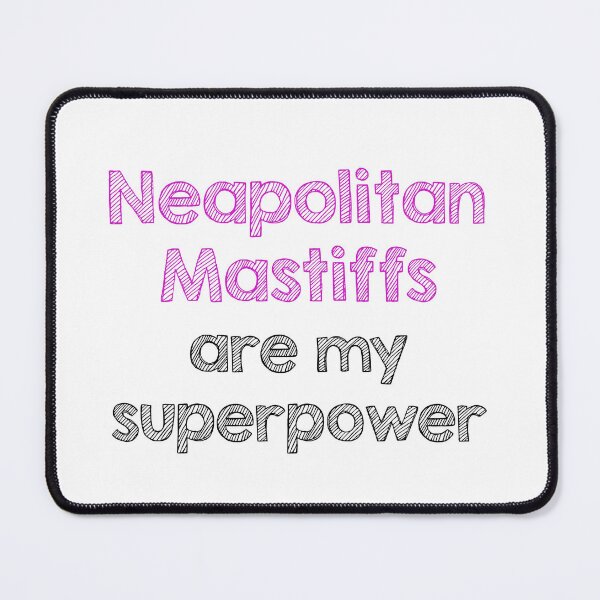 Item preview, Neapolitan mastiffs are superpower designed and sold by Alltooclose.