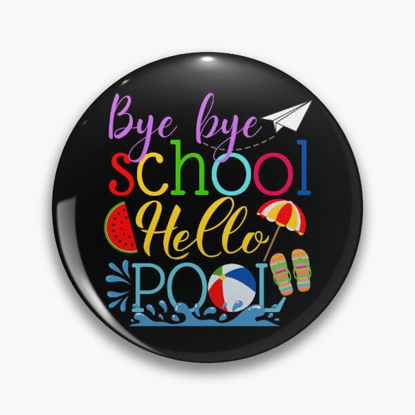 Item preview, Bye Bye School Hello Pool Happy Last Day Of School designed and sold by HappyPeeps.