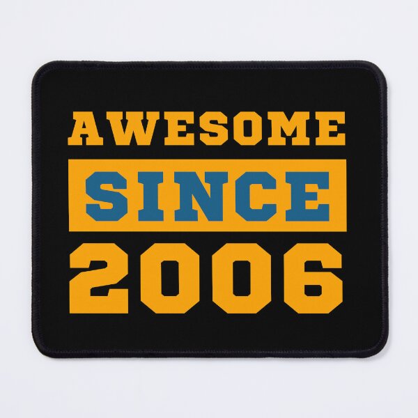 Item preview, Awesome Since 2006 designed and sold by Yallwofunart.