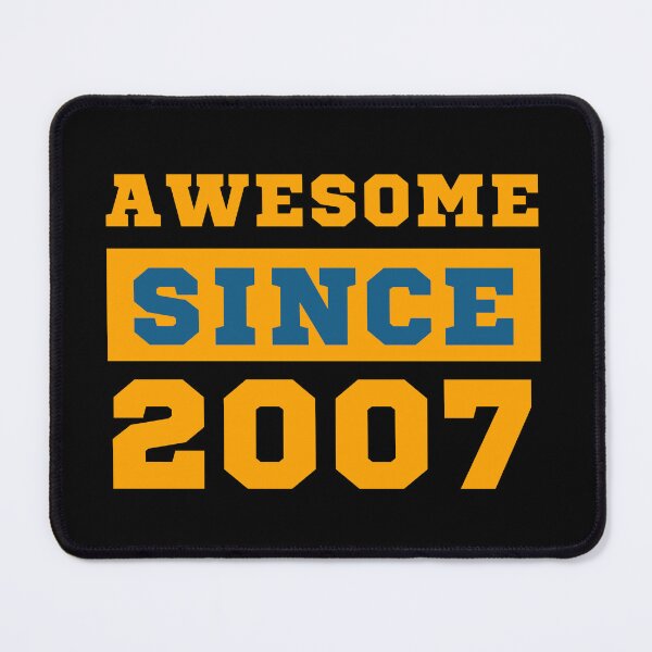 Item preview, Awesome Since 2007 designed and sold by Yallwofunart.