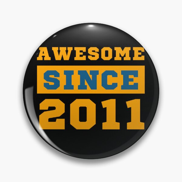 Item preview, Awesome Since 2011 designed and sold by Yallwofunart.