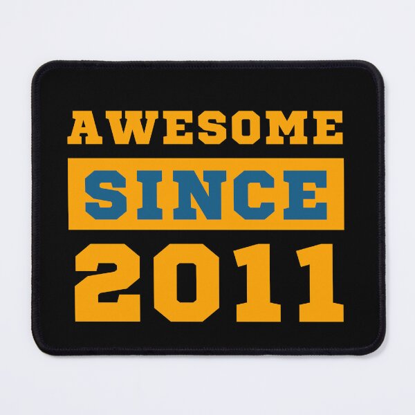 Item preview, Awesome Since 2011 designed and sold by Yallwofunart.