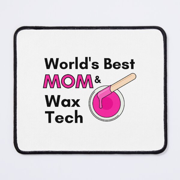 Item preview, World's Best Wax Tech Mom designed and sold by 306Biz.