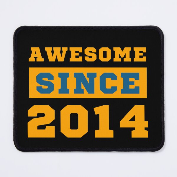 Item preview, Awesome Since 2014 designed and sold by Yallwofunart.