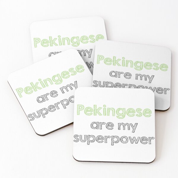 Item preview, Pekingese are my superpower designed and sold by Alltooclose.