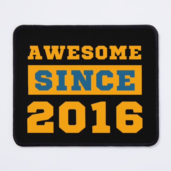 Item preview, Awesome Since 2016 designed and sold by Yallwofunart.