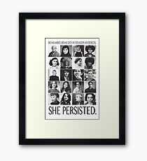 Nevertheless, She Persisted Framed Print