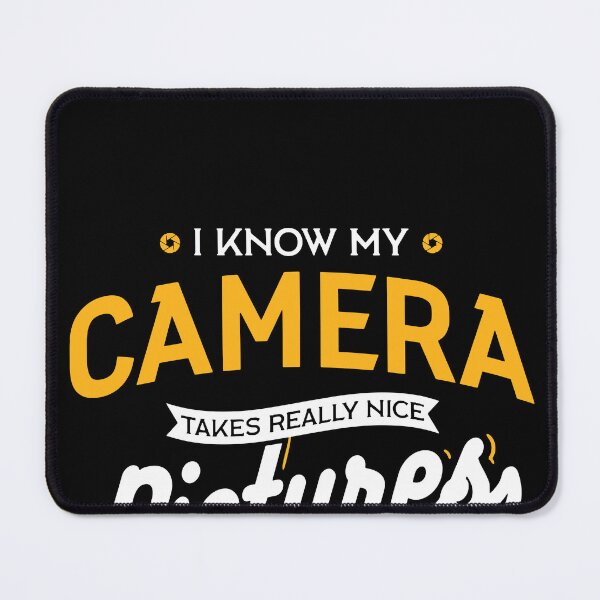 Item preview, Camera Takes Really Nice Pictures T-Shirt designed and sold by TobyLewis1592.