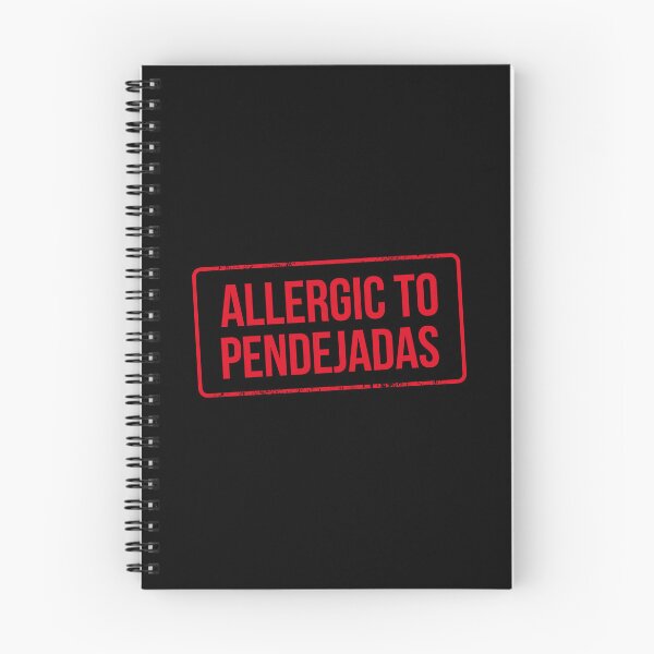 Item preview, Allergic to pendejadas designed and sold by LatinoPower.