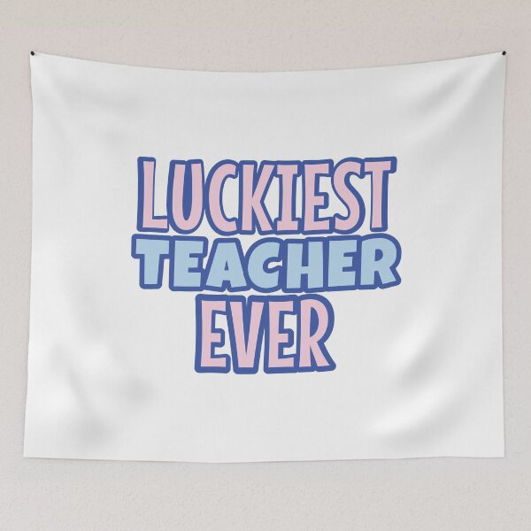 Item preview, Luckiest Teacher Ever designed and sold by Think4Prints.