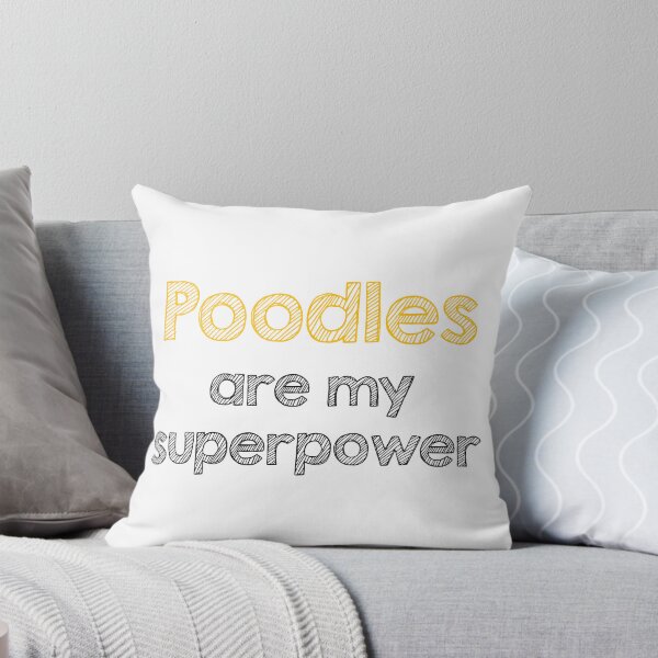 Item preview, Poodles are my superpower designed and sold by Alltooclose.